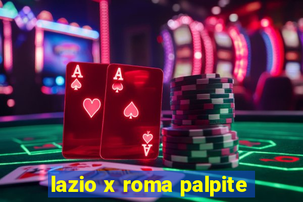 lazio x roma palpite